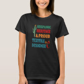 Hispanic Heritage & Proud Textile Designer Tシャツ (正面)