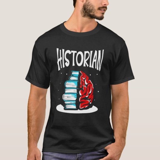 Historian Job Historic Teacher History Tシャツ (正面)