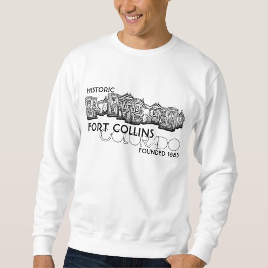Historic Fort Collins Coloradoの男達はSweatshirt スウェットシャツ (正面)