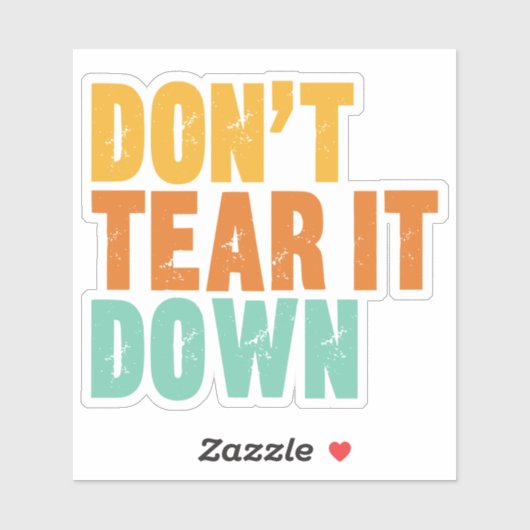 Historic Preservation, Don't Tear It Down Building シール (シート)