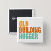 Historic Preservation Pin, Old Building Hugger 缶バッジ (正面&裏面)