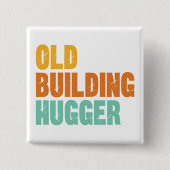 Historic Preservation Pin, Old Building Hugger 缶バッジ (正面)