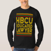 Historical Black College Alumni  HBCU Educated Law Tシャツ (正面)