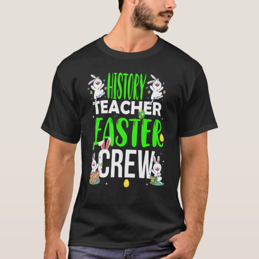 History Teacher Easter Day Crew  Matching Costume Tシャツ (正面)