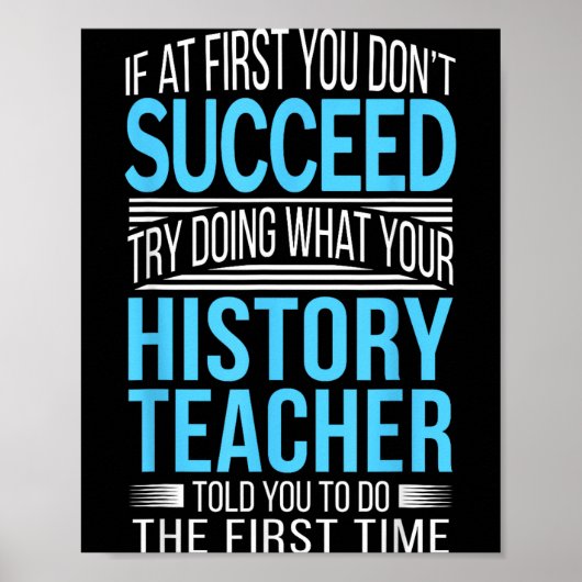 History Teacher Shirt If At First You Don't Succee ポスター (正面)