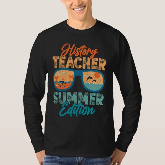 History Teacher Summer Edition Education Professor Tシャツ (正面)