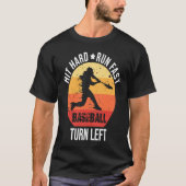 Hit Hard Run Fast Turn Left Baseball Player Retro Tシャツ (正面)