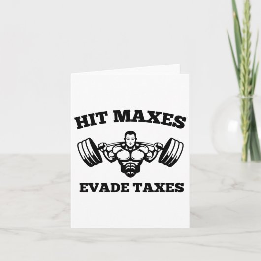Hit Maxes Evade Taxes Funny Gym Fitness Lifting Wo カード (正面)