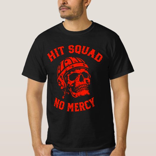 Hit Squad No Mercy Tactical Sports & Combat Style  Tシャツ (正面)