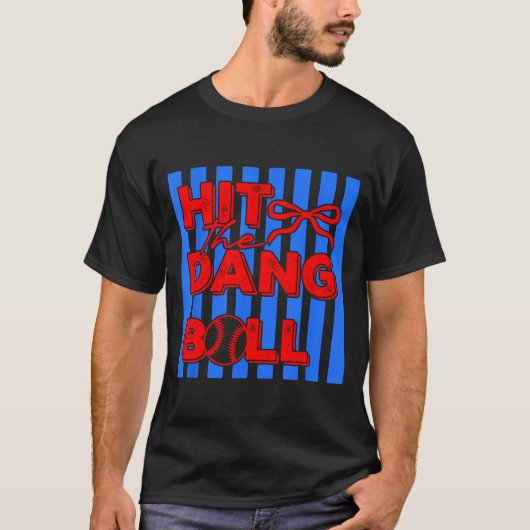 Hit the dang ball baseball apparel player design tシャツ (正面)