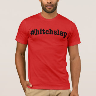 #hitchslap tシャツ