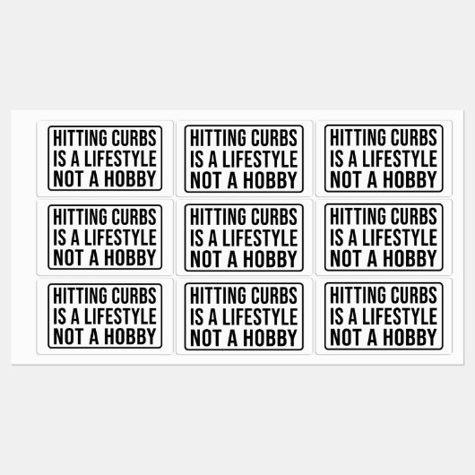 Hitting curbs is a lifestyle not a hobby Rectangu ラベル (シート)