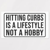 Hitting curbs is a lifestyle not a hobby Rectangu ラベル (デザイン2)