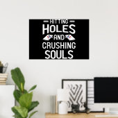 Hitting Holes Crushing Souls Funny Gift ポスター (ホームオフィス)