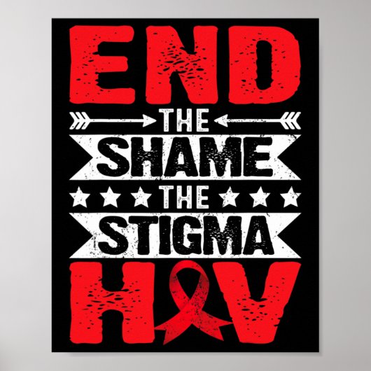Hiv Aids Awareness Month End The Shame The Stigma ポスター (正面)