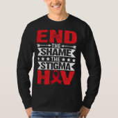 HIV AIDS Awareness Month End The Shame The Stigma Tシャツ (正面)