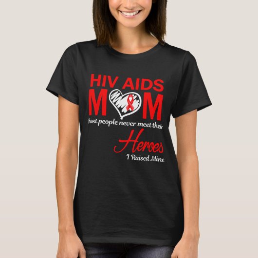 Hiv Aids Mom Iが私を育てた Tシャツ (正面)