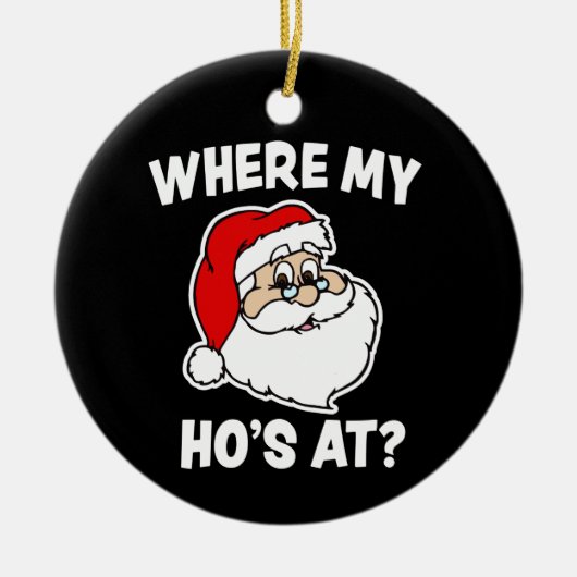Hoで私か。 クリスマスのサンタのおもしろいなオーナメント セラミックオーナメント (正面)