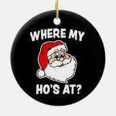 Hoで私か。 クリスマスのサンタのおもしろいなオーナメント セラミックオーナメント (裏面)
