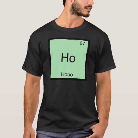 Ho - ホーボー面白化学元素記号Tシャツ Tシャツ (正面)