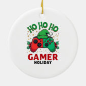 Ho Ho Ho Gamer Holiday Christmas Ornament | Funny  セラミックオーナメント (裏面)