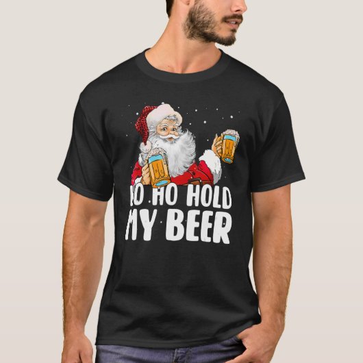 Ho Ho Hold My Beer Santa Claus Merry Christmas 202 Tシャツ (正面)