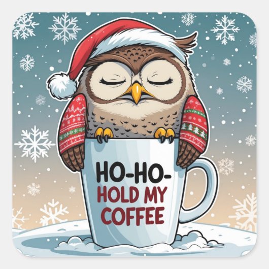 Ho-Ho-Hold My Coffee – Sleepy Christmas Owl スクエアシール (正面)