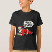 Ho Ho Hold The Plank Christmas Santa Workout Funny Tシャツ (正面)