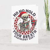 Ho Ho Hold Your Breath Radiology Tech Skeleton Chr カード (正面)
