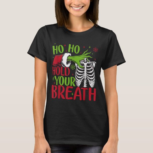 Ho Ho Hold Your Breath Soky Christmas Radiology Sk Tシャツ (正面)