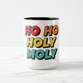 Ho Ho Holy Moly Christmas ツートーンマグカップ