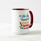 Ho Ho Hopefully There’s Wine – Funny Holiday Combo マグカップ (正面右)