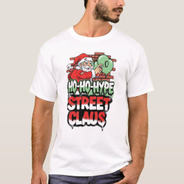 Ho Ho Hype Street Claus Urban Santa Christmas T-Sh Tシャツ