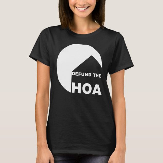 HOAの住宅所有者の近所のウォッチャーの資金を取り除く Tシャツ (正面)