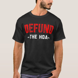 HOAの資金を取り除く Tシャツ