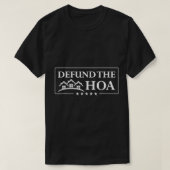 HOA住宅所有者協会Tシャツの資金を取り除く Tシャツ (デザイン正面)