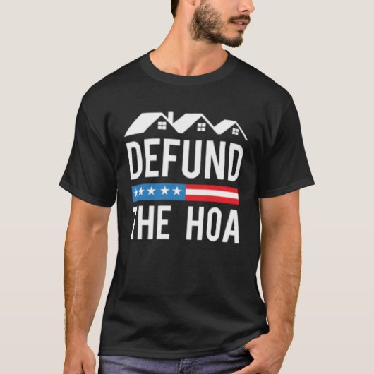 HOA廃止 ホームオーナー協会 HOA反対 Tシャツ (正面)