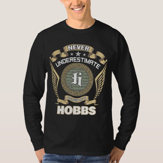 HOBBSの力を過小評価するな Tシャツ (正面)