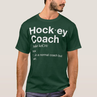 Hockey Coach Fun Sport Coaching Definition Tシャツ