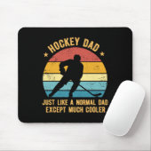 Hockey Dad Just Like A Normal Dad Except Much Cool マウスパッド (マウス)