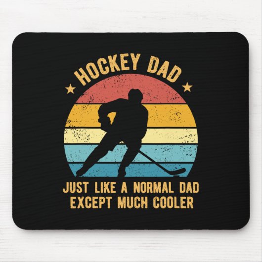 Hockey Dad Just Like A Normal Dad Except Much Cool マウスパッド (正面)