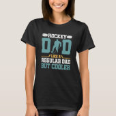 Hockey Dad Like a Regular Dad but Cooler Great Fat Tシャツ (正面)