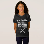 Hockey: I'm the girl your coach warned you about Tシャツ (正面フル)