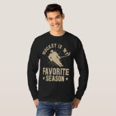 Hockey Is My Favorite Season With Sayings  Hockey Tシャツ (正面フル)
