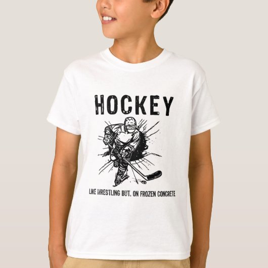 Hockey Like Wrestling But On Frozen Concrete Funny Tシャツ (正面)
