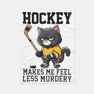 Hockey Makes Me Feel Less Murdery Cat Hockey For W フリースブランケット