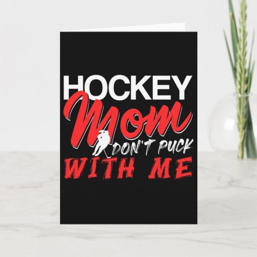 Hockey Mom Don’t Puck With Me Funny Ice Arena Humo カード (正面)