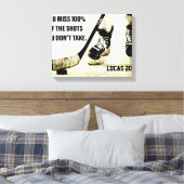 Hockey Motivation You Miss 100% Of The Shots キャンバスプリント (インサイチュ (寝室))