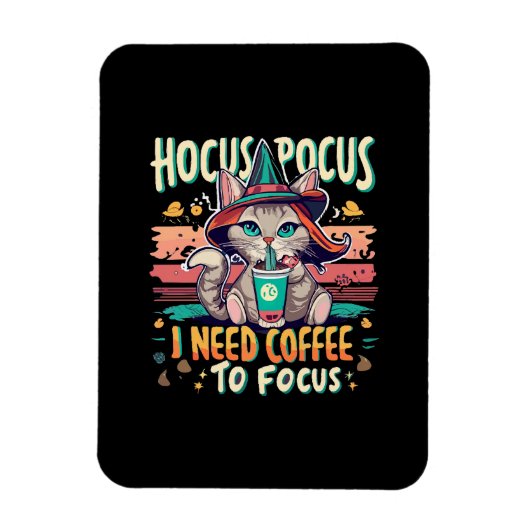 Hocus Focus - コーヒーを飲まないと集中できない マグネット (縦)