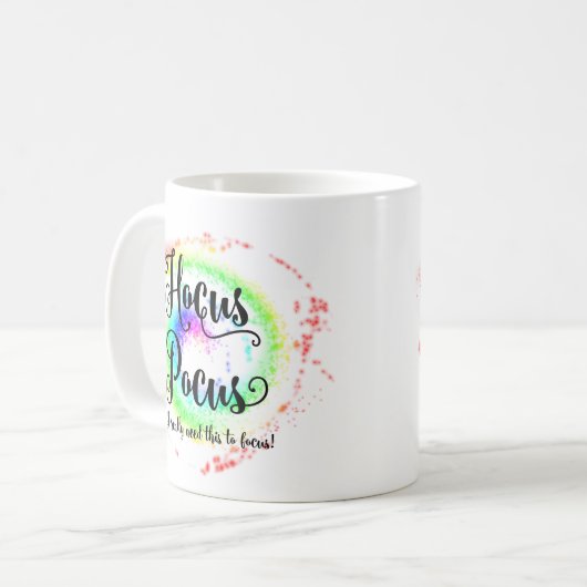 Hocus Pocus私は本当に焦点を合わせるためにこれを必要とする コーヒーマグカップ (正面左)